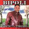 Bipoli - Nzete Ya M'Bongo